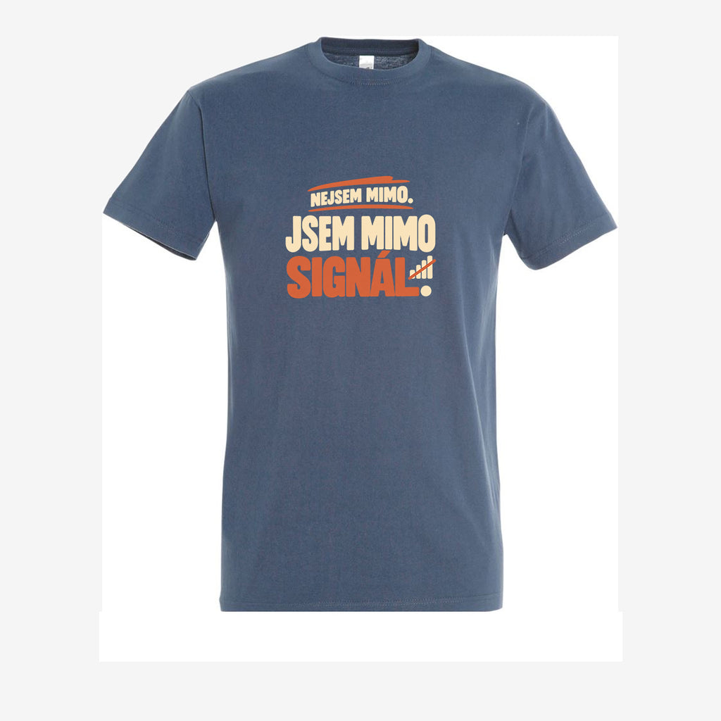 Nejsem mimo, jsem mimo signál - denim