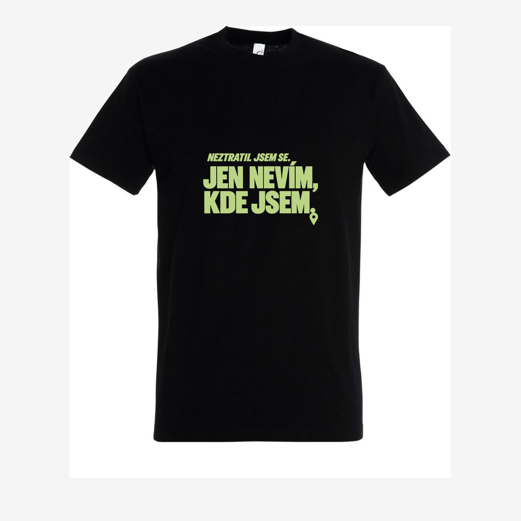 Neztratil jsem se, jen nevím kde jsem, Black pánské triko