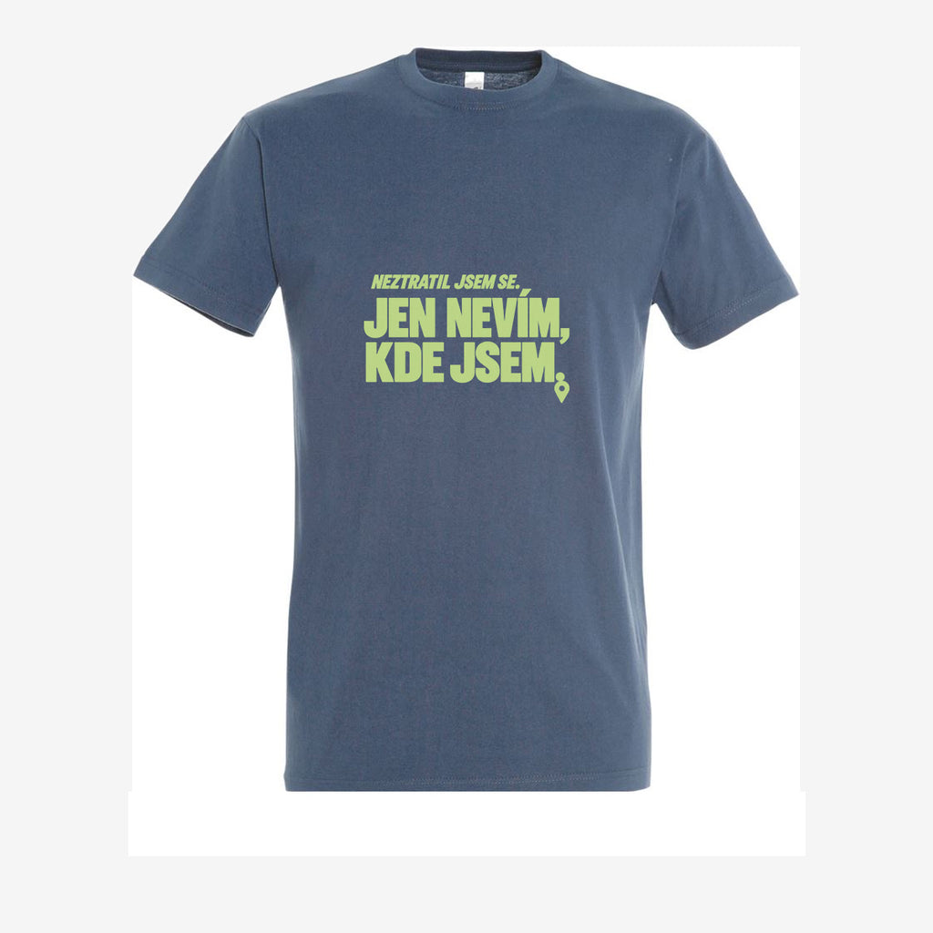 Neztratil jsem se, jen nevím kde jsem, Denim pánské triko