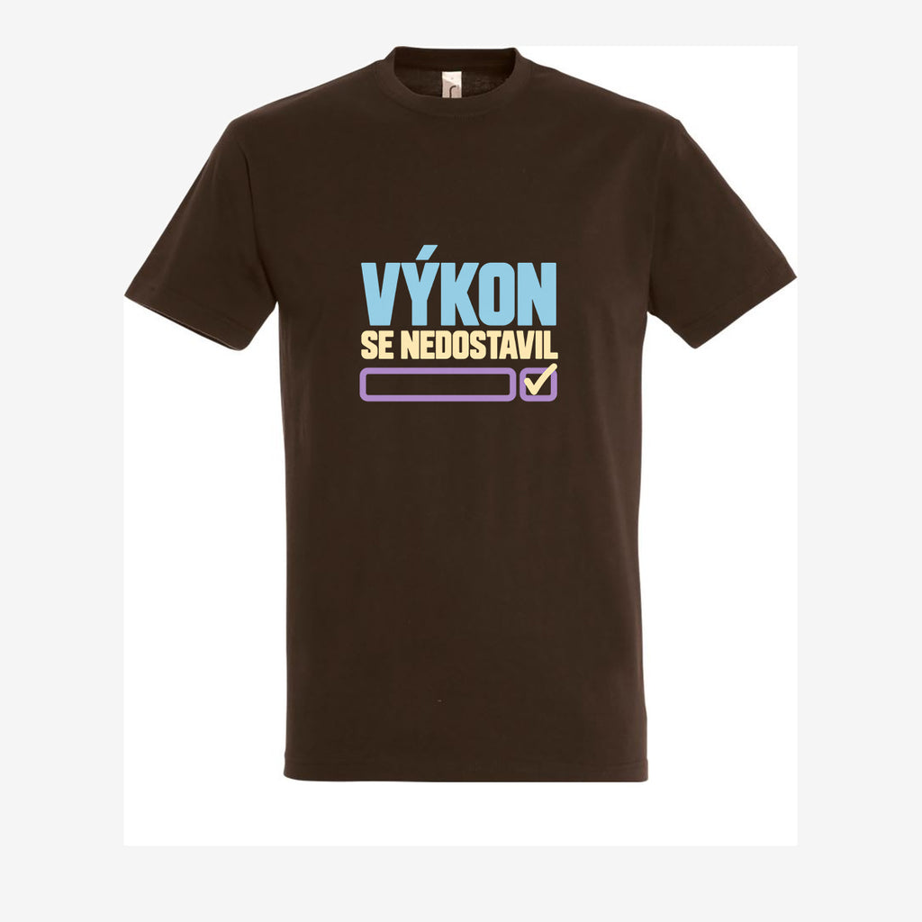 Výkon se nedostavil, pánské triko - chocolate