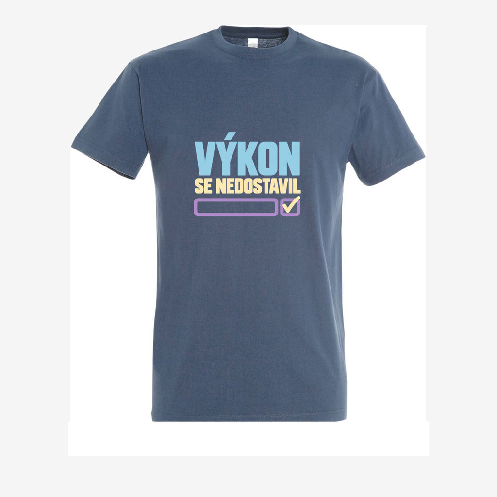 Výkon se nedostavil, pánské triko - denim